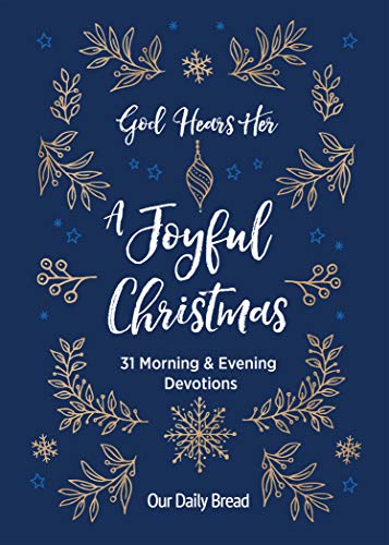 9781640701229: God Hears Her, a Joyful Christmas: 31 Morning & Evening Devotions