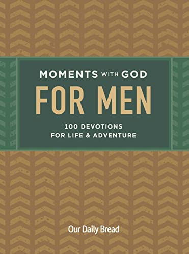 Imagen de archivo de Moments with God for Men: 100 Devotions for Life and Adventure a la venta por Zoom Books Company