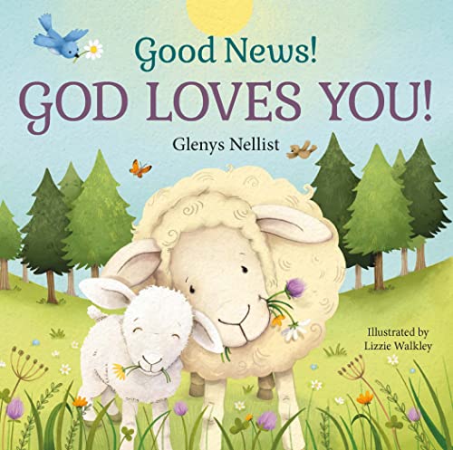 Imagen de archivo de Good News! God Loves You! (Our Daily Bread for Kids Presents) a la venta por Dream Books Co.