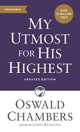 9781640702240: My Utmost for His Highest: Updated Language Mass Market Paperback (a Daily Devotional with 366 Bible-Based Readings) (The Authorized Oswald Chambers Publications)