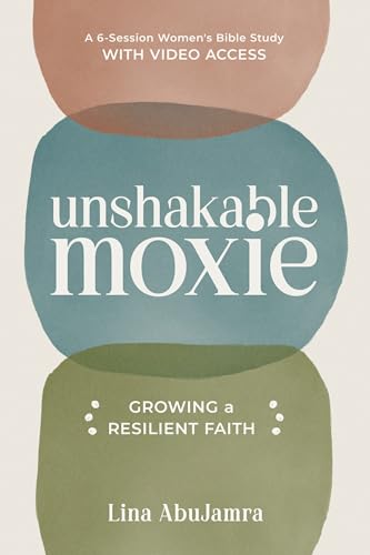 Imagen de archivo de Unshakable Moxie: Growing a Resilient Faith, A 6-Session Women's Bible Study with Video Access [Paperback] AbuJamra, Lina a la venta por Lakeside Books