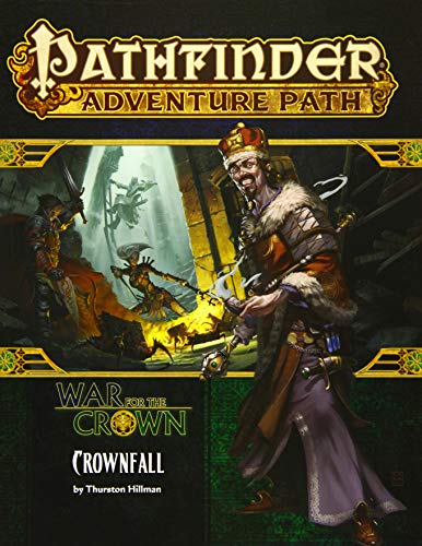 Beispielbild fr Pathfinder Adventure Path: Crownfall (War for the Crown 1 of 6) (Pathfinder Adventure Path: War for the Crown, 127) zum Verkauf von BooksRun