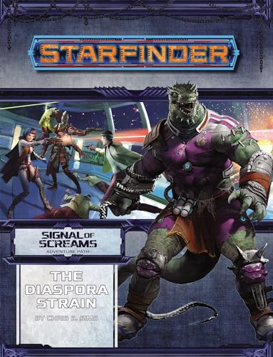 Stock image for Starfinder Adventure Path: The Diaspora Strain (Signal of Screams 1 of 3) (Starfinder Adventure Path: Signal of Screams) for sale by Half Price Books Inc.