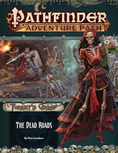 Stock image for Pathfinder Adventure Path: The Dead Roads (Tyrant  s Grasp 1 of 6) (Tyrant  s Grasp, 1) for sale by HPB-Ruby