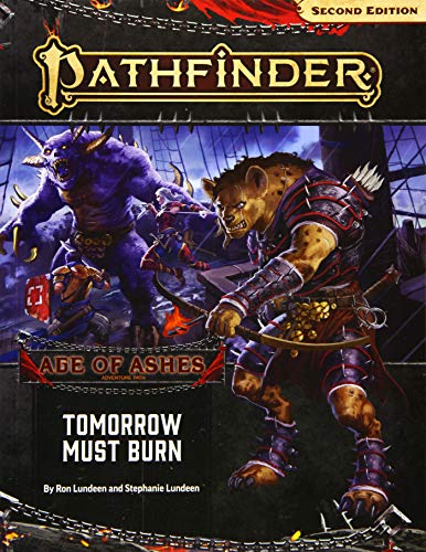 Stock image for Pathfinder Adventure Path: Tomorrow Must Burn (Age of Ashes 3 of 6) [P2] (Pathfinder Adventure Path: Age of Ashes, 147) for sale by SecondSale