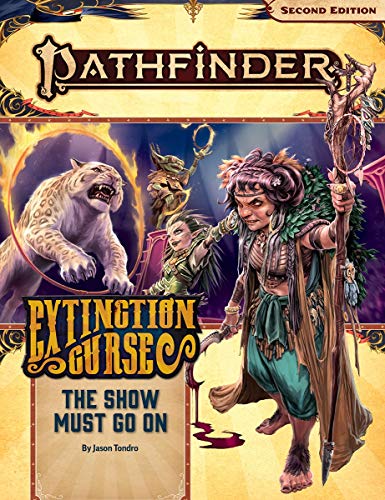 Beispielbild fr Pathfinder Adventure Path: The Show Must Go On (Extinction Curse 1 of 6) (P2) zum Verkauf von Half Price Books Inc.