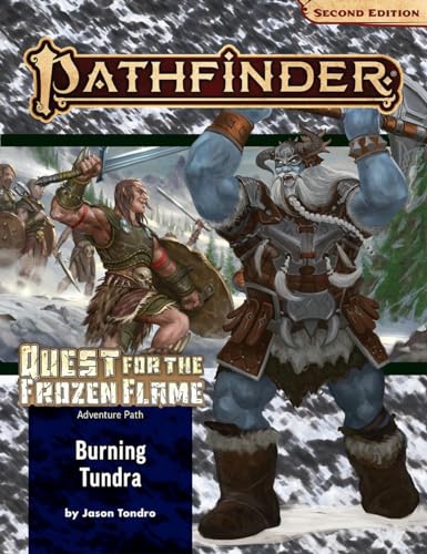 Beispielbild fr Pathfinder Adventure Path: Burning Tundra (Quest for the Frozen Flame 3 of 3) (P2) (Pathfinder Adventure Path: Quest for the Frozen Flame, 3) zum Verkauf von BooksRun