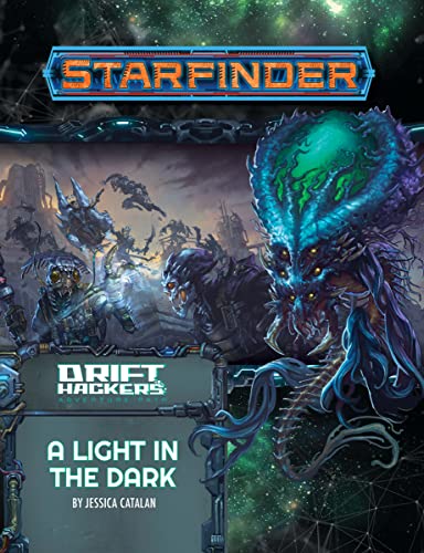 Imagen de archivo de Starfinder Adventure Path: A Light in the Dark (Drift Hackers, 1) a la venta por Half Price Books Inc.