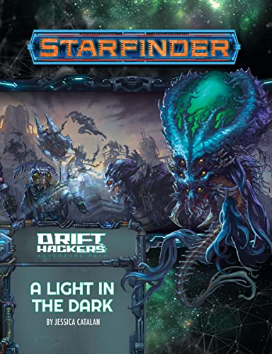 Stock image for Starfinder Adventure Path: A Light in the Dark (Drift Hackers, 1) for sale by Half Price Books Inc.