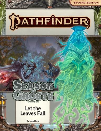 Pathfinder Adventure Path: Let the Leaves Fall (Season of Ghosts 2 of 4) (P2) (PATHFINDER ADV PATH SEASON OF GHOSTS (P2)) Pathfinder Adventure Path: Let the Leaves Fall (Season of Ghosts 2 of 4) (P2) (PATHFINDER ADV PATH SEASON OF GHOSTS (P2))