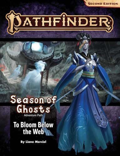 Stock image for Pathfinder Adventure Path: To Bloom Below the Web (Season of Ghosts 4 of 4) (P2) (PATHFINDER ADV PATH SEASON OF GHOSTS (P2)) for sale by HPB Inc.