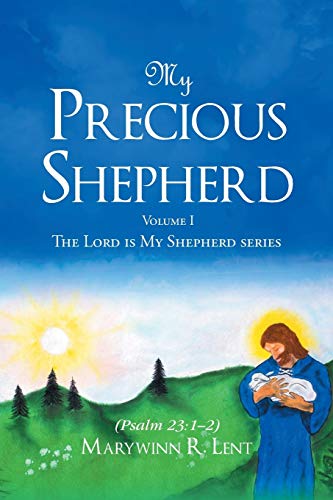 Stock image for My Precious Shepherd (Psalm 23: 1-2): Volume One for sale by ThriftBooks-Dallas