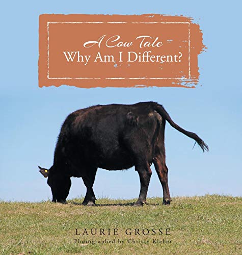 Imagen de archivo de A Cow Tale: Why Am I Different? a la venta por ThriftBooks-Atlanta