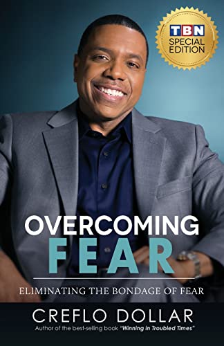 9781640795617: Overcoming Fear: Eliminating the Bondage of Fear