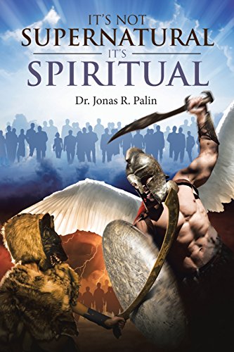 Imagen de archivo de It's Not Supernatural It's Spiritual a la venta por Lakeside Books