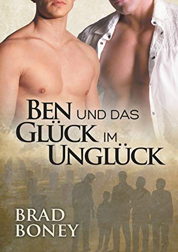 9781640800243: Ben und das Glck im Unglck (Translation) (Die Austin-Trilogie) (German Edition)