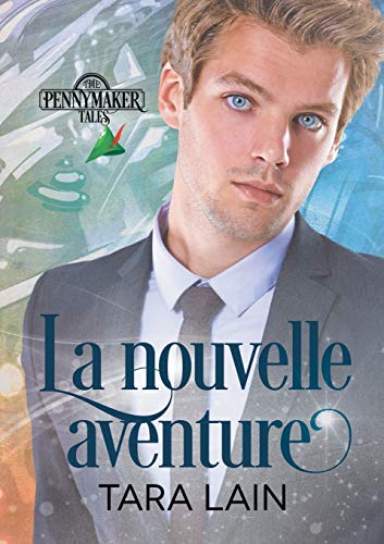 Imagen de archivo de La Nouvelle Aventure (Translation) (Les Contes de Pennymaker) (French Edition) a la venta por Lakeside Books