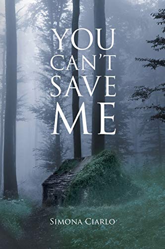 Stock image for You Can't Save Me for sale by Lucky's Textbooks