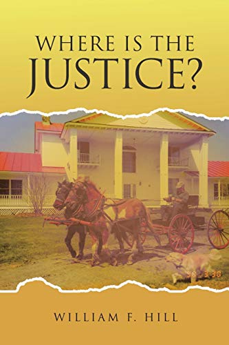 Stock image for Where is the Justice for sale by GF Books, Inc.