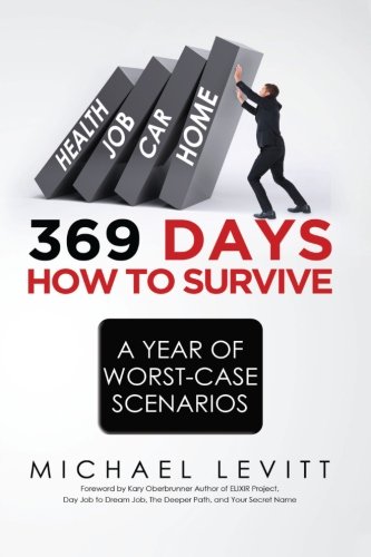 Stock image for 369 Days: How to Survive a Year of Worst-Case Scenarios for sale by HPB-Emerald