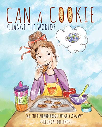 Beispielbild fr Can a Cookie Change the World? zum Verkauf von BooksRun