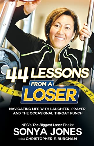 Stock image for 44 Lessons from a Loser: Navigating Life Through Laughter, Prayer and the Occasional Throat Punch for sale by ThriftBooks-Atlanta