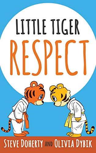 Stock image for Little Tiger - Respect for sale by Books From California