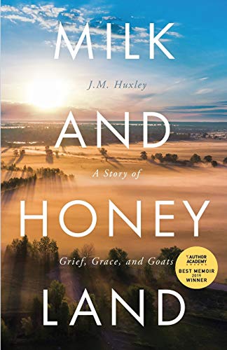 Imagen de stock para Milk and Honey Land: A Story of Grief, Grace, and Goats