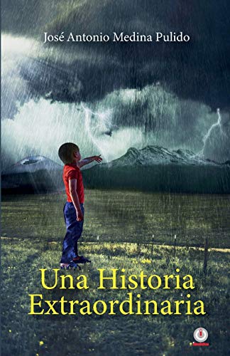 Stock image for Una historia extraordinaria (Spanish Edition) for sale by Red's Corner LLC