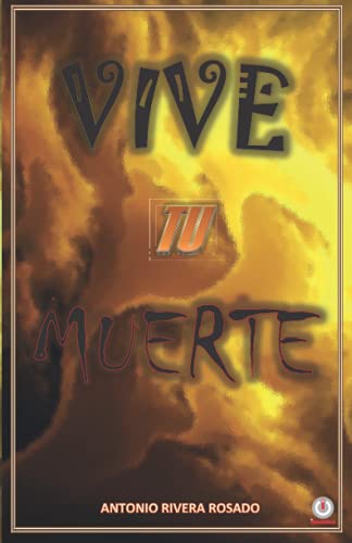 Stock image for Vive tu muerte -Language: spanish for sale by GreatBookPrices