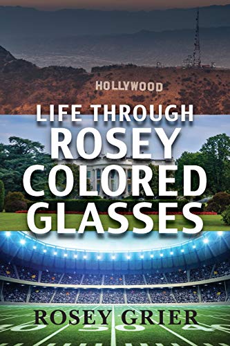 Stock image for Life Through Rosey Colored Glasses for sale by Gulf Coast Books