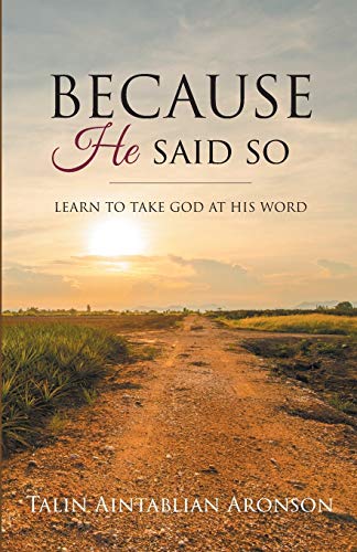 Beispielbild fr Because He Said So: Learn To Take God At His Word zum Verkauf von California Books