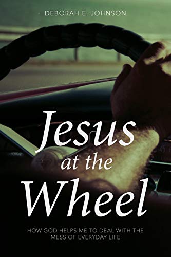 Beispielbild fr Jesus at the Wheel : How God Helps Me Deal with the Mess of Everyday Life zum Verkauf von Buchpark