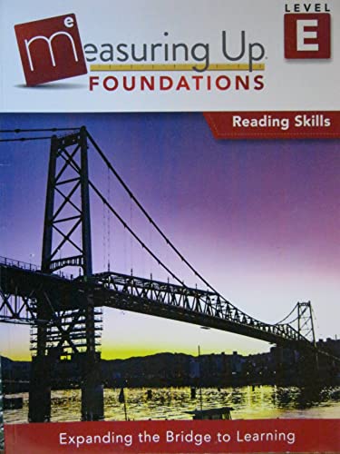 Beispielbild fr Measuring Up Foundations Reading Skills Level E zum Verkauf von ThriftBooks-Dallas