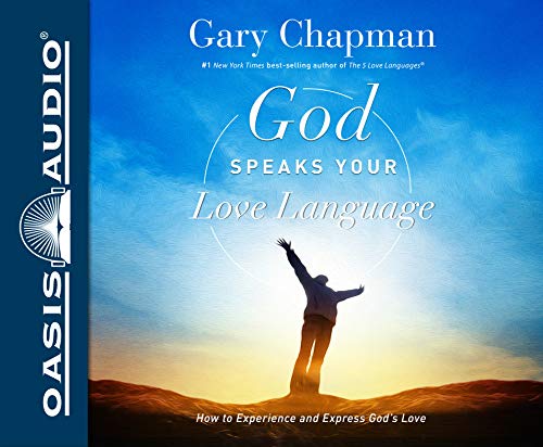 9781640911345: God Speaks Your Love Language: How to Express and Experience God's Love