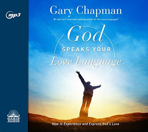 9781640911352: God Speaks Your Love Language: How to Express and Experience God's Love