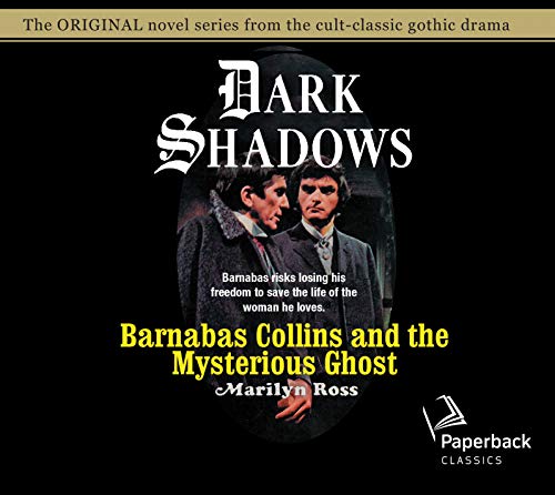 9781640912250: Barnabas Collins and the Mysterious Ghost (Volume 13) (Dark Shadows)