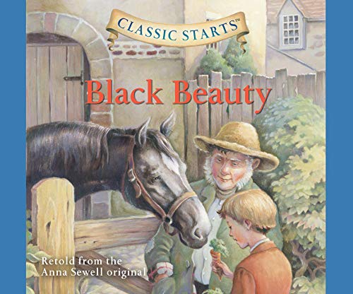 Stock image for Black Beauty (Volume 4) (Classic Starts) for sale by Lakeside Books