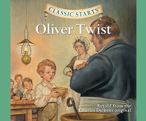 Imagen de archivo de Oliver Twist (Volume 7) (Classic Starts) [Audio Book (CD) ] a la venta por booksXpress