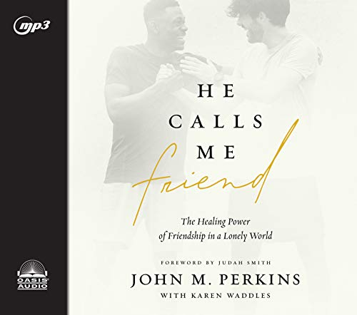 Imagen de archivo de He Calls Me Friend: The Healing Power of Friendship in a Lonely World a la venta por Buchpark