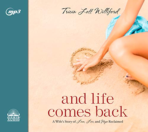 Stock image for And Life Comes Back: A Wife's Story of Love, Loss, and Hope Reclaimed for sale by Buchpark