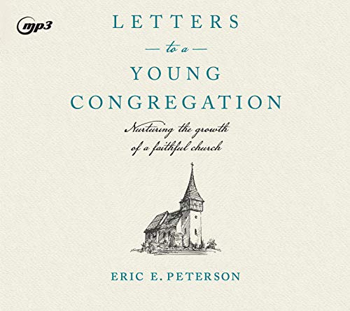 Imagen de archivo de Letters to a Young Congregation: Nurturing the Growth of a Faithful Church a la venta por Revaluation Books