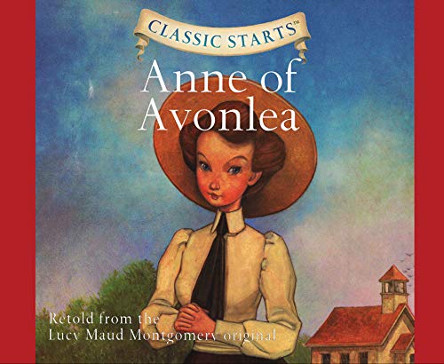 Beispielbild fr Anne of Avonlea (Classic Starts) zum Verkauf von Revaluation Books