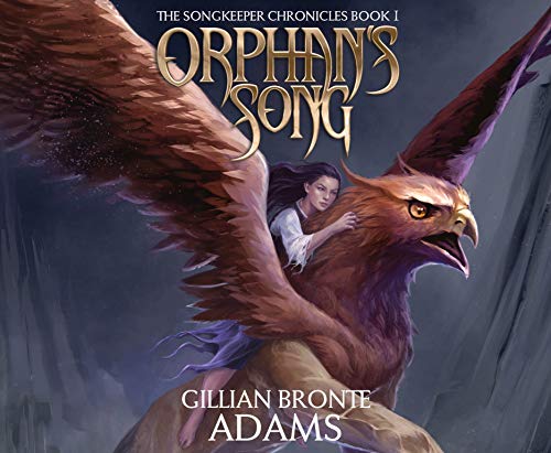 9781640915817: Orphan's Song (Volume 1) (The Songkeeper Chronicles)