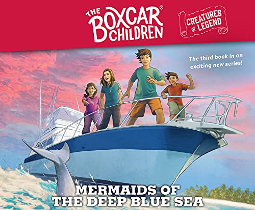 Stock image for Mermaids of the Deep Blue Sea: The Boxcar Children Creatures of Legend, Book 3 (Volume 3) for sale by SecondSale