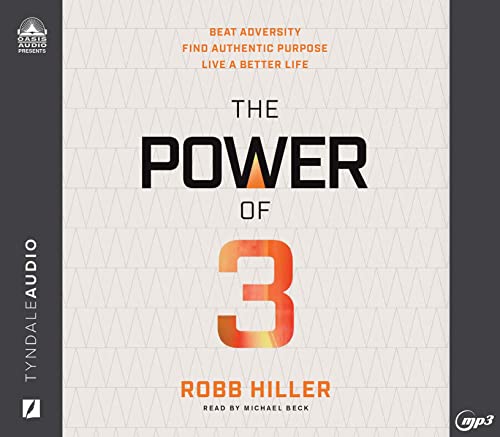 Imagen de archivo de The Power of 3: Beat Adversity, Find Authentic Purpose, Live a Better Life a la venta por Revaluation Books