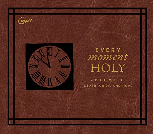 Beispielbild fr Every Moment Holy: Death,grief, and Hope: Vol 2 zum Verkauf von Revaluation Books