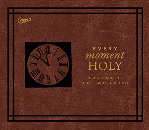 Imagen de archivo de Every Moment Holy: Death,grief, and Hope: Vol 2 a la venta por Revaluation Books
