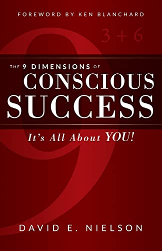 9781640950030: The 9 Dimensions of Conscious Success: It's All about You!