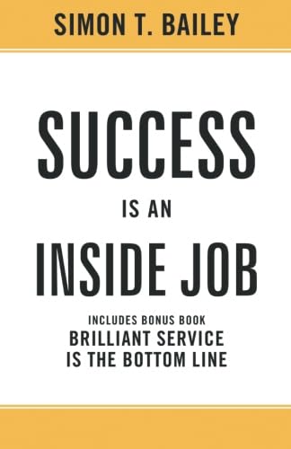 Stock image for Success Is an Inside Job for sale by Better World Books